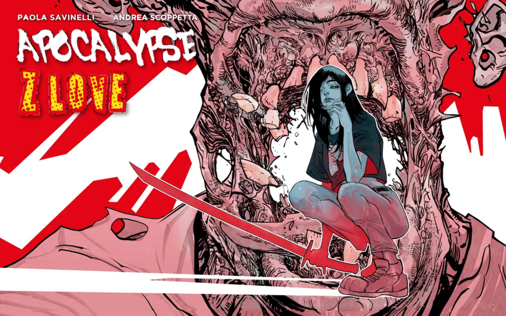 Apocalypse Z Love di Paola Savinelli e Andrea Scoppetta – Return Edition